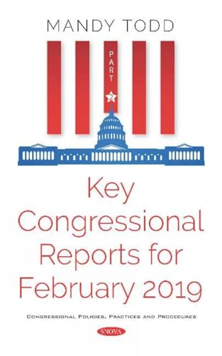 Key Congressional Reports for February 2019 -- Part II