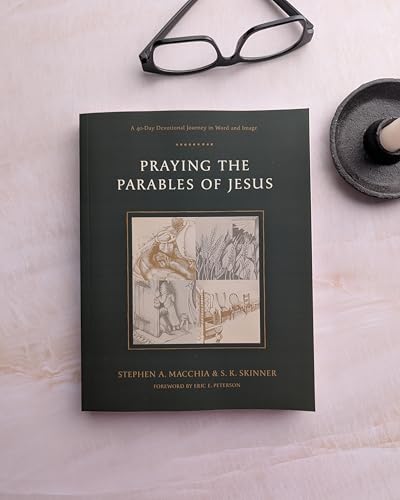 Praying the Parables of Jesus