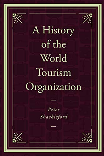 A History of the World Tourism Organization