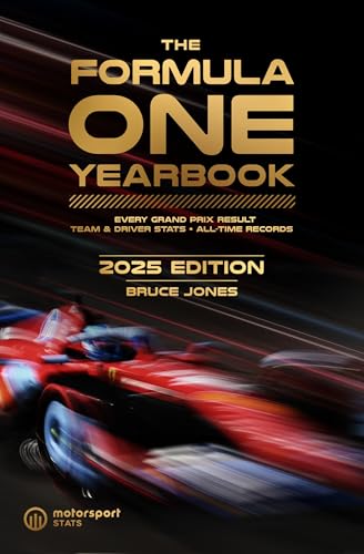 The Formula One Yearbook 2025 : Every race result, team & driver stats, all-time records