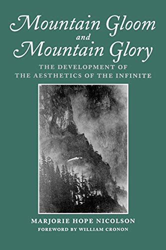 Mountain Gloom and Mountain Glory: The Development of the Aesthetics of the Infinite