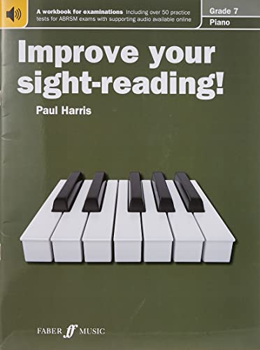 Improve your sight-reading! Piano Grade 7 [Improve your sight-reading!]