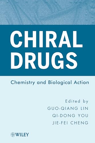 Chiral Drugs: Chemistry and Biological Action