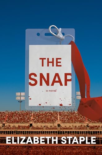 The Snap : A Novel
