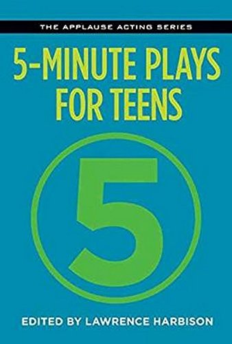 5 Minute Plays for Teens (The Applause Acting Series)