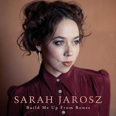 Sarah Jarosz - Build Me Up From Bones [VINYL]