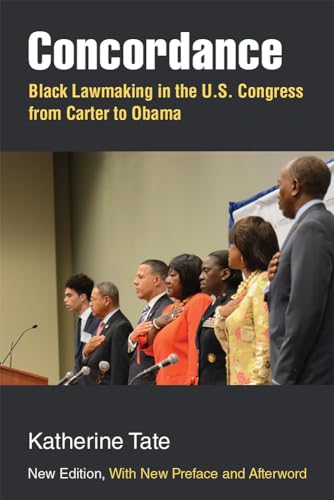 Concordance : Black Lawmaking in the U.S. Congress from Carter to Obama