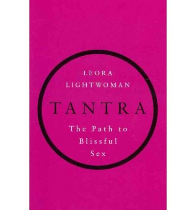 Tantra : The path to blissful sex