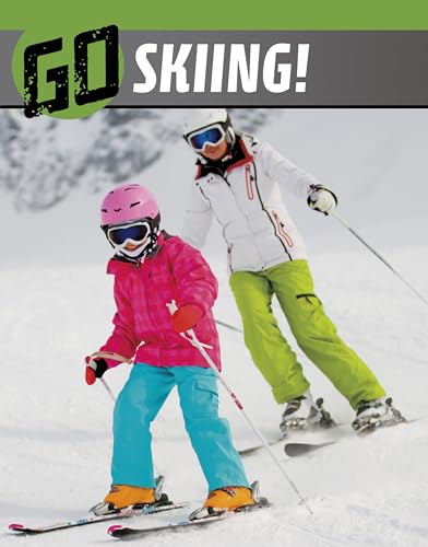 Go Skiing! (The Wild Outdoors)
