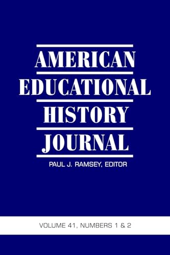 American Educational History Journal Vol 41 Issue 1 & 2