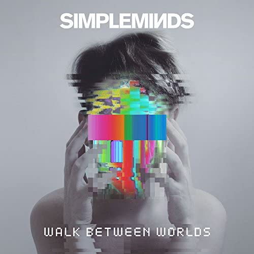 Simple Minds - Walk Between Worlds [CD]