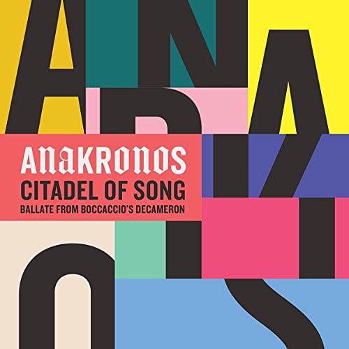 Anakronos, Caitriona O'Leary - Citadel of Song: Ballate from Boccaccio's Decameron [CD]