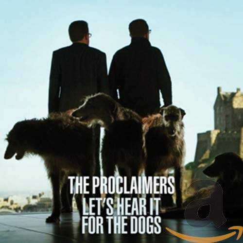 Proclaimers The - Let's Hear It For The Dogs [CD]