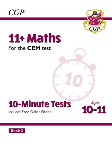 New 11+ CEM 10-Minute Tests: Maths - Ages 10-11 Book 2 (with Online Edition) (CGP 11+ CEM)