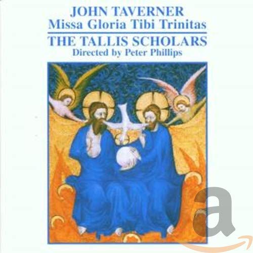 Tallis Scholarsphillips - John Taverner : Missa Gloria Tibi Trinitas [CD]