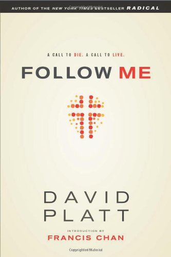 Follow Me: A Call to Die. a Call to Live.