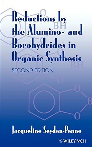 Reductions by the Alumino- and Borohydrides in Organic Synthesis