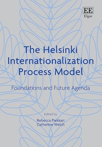 The Helsinki Internationalization Process Model : Foundations and Future Agenda