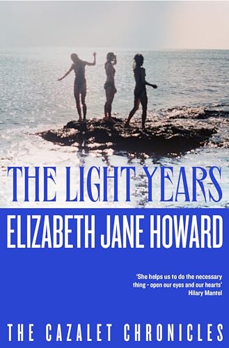 The Light Years : An Intensely Moving and Compelling Novel of Family Life in 20th-Century England