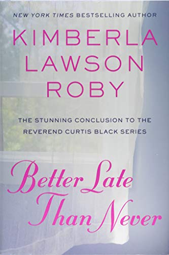 Better Late Than Never (Reverend Curtis Black Novel)