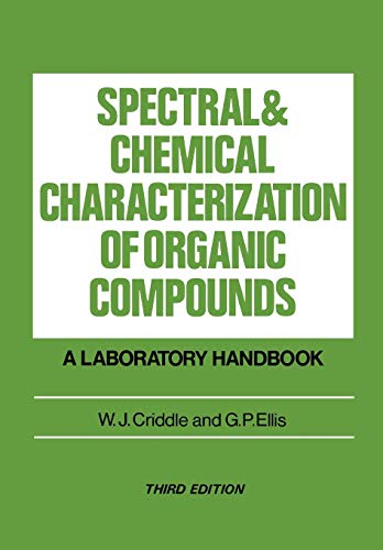 Spectral and Chemical Characterization of Organic Compounds: A Laboratory Handbook