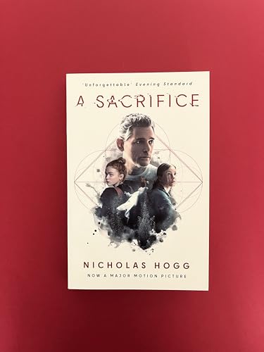 A Sacrifice : Now A Major Motion Picture Starring Eric Bana