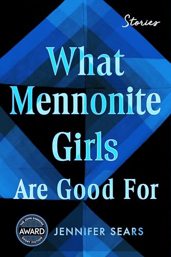 What Mennonite Girls Are Good For