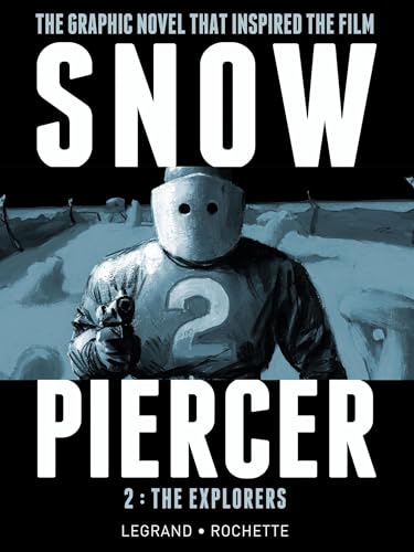 Snowpiercer: Vol 2 - The Explorers