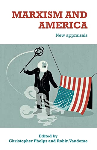 Book cover: "Marxism and America" with illustration of Karl Marx and US flag.