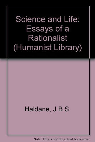Science and Life : Essays of a Rationalist