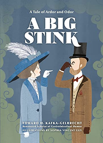 A Big Stink: A Tale of Ardor and Odor