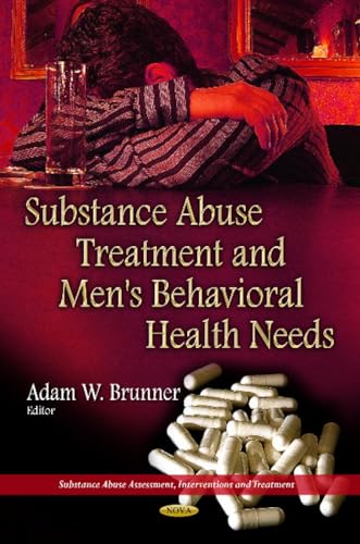 Substance Abuse Treatment & Men's Behavioral Health Needs