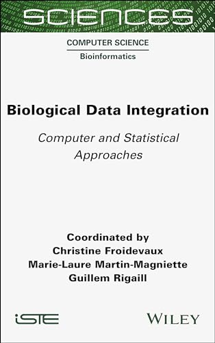 Biological Data Integration : Computer and Statistical Approaches