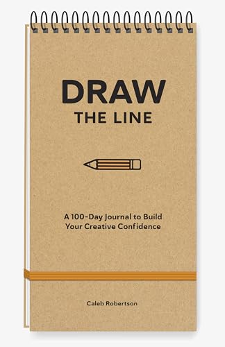 Draw the Line : A 100-Day Journal to Build Your Creative Confidence