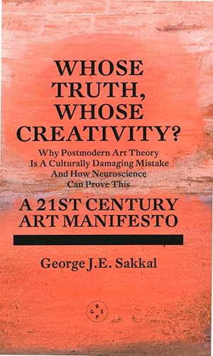 Whose Truth, Whose Creativity? A 21st Century Art Manifesto