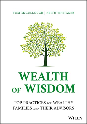 Top Practices for Wealthy Families and Their Advis ors