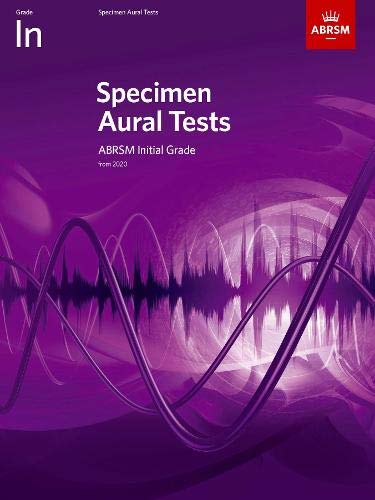 Specimen Aural Tests, Initial Grade: with audio (Specimen Aural Tests (ABRSM))