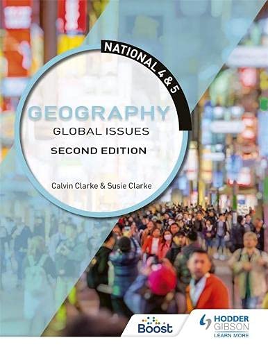 National 4 & 5 Geography: Global Issues: Second Edition