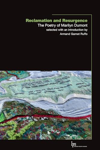Reclamation and Resurgence : The Poetry of Marilyn Dumont