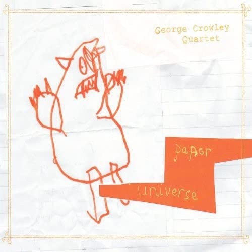 Crowley George - Paper Universe [CD]
