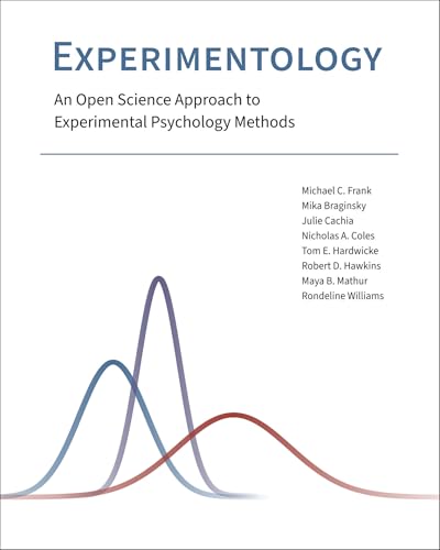 Experimentology : An Open Science Approach to Experimental Psychology Methods