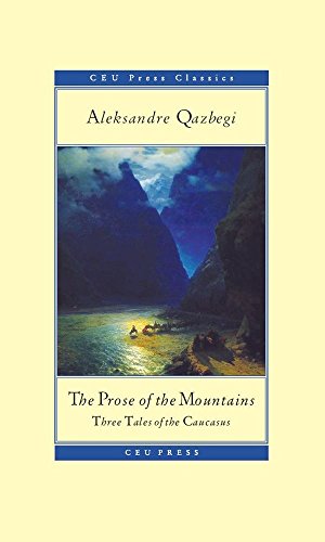 The Prose of the Mountains : Three Tales of the Caucasus