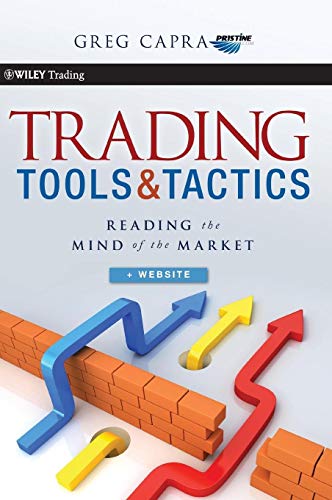 Trading Tools and Tactics: Reading the Mind of the Market + Website