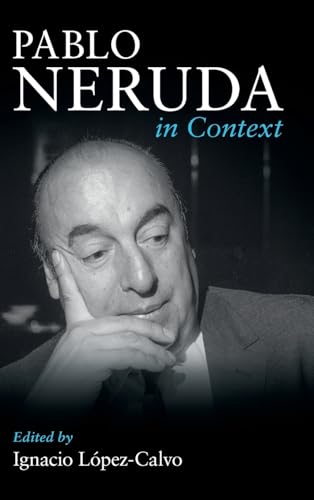Pablo Neruda in Context