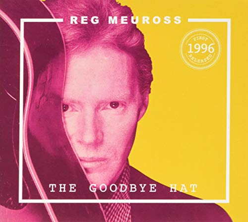 Reg Meuross - The Goodbye Hat (Reissue) [CD]