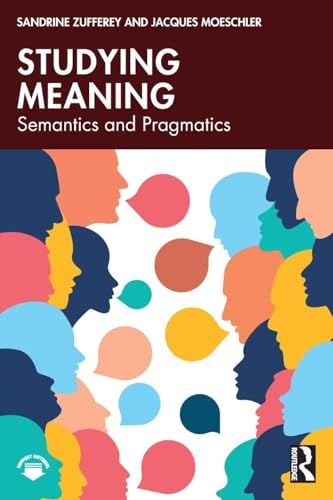 Studying Meaning : Semantics and Pragmatics
