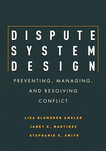 Dispute System Design: Preventing