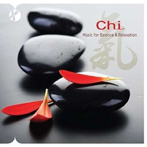 Music For Balance & Relaxation - Chi - Music For Balance & Relaxation [CD]