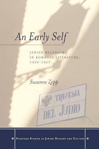 An Early Self: Jewish Belonging in Romance Literature