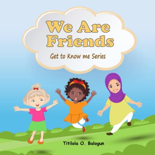 Titilola O. Balogun - We Are Friends
